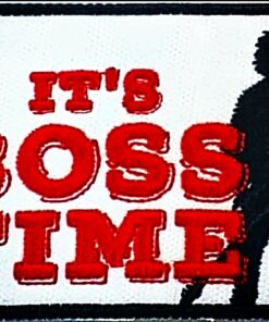 PARCHE "IT´s BOSS TIME"