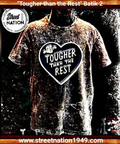 CAMISETA, "TOUGHER THAN THE REST" BATIK-2