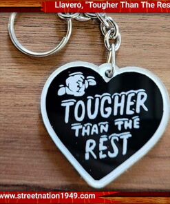 LLAVERO "TOUGHER THAN THE REST".