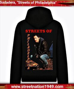 SUDADERA, "STREETS OF PHILADELPHIA".