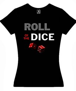 CAMISETA, "ROLL OF THE DICE".