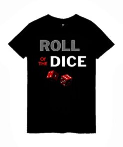CAMISETA, "ROLL OF THE DICE".
