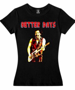 CAMISETA, "BETTER DAYS".